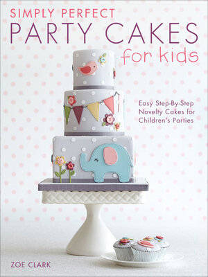 cover image of Simply Perfect Party Cakes for Kids